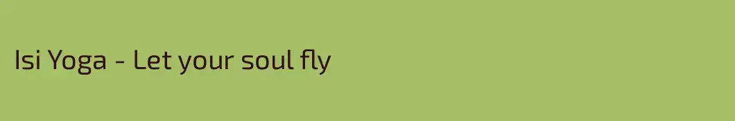 Isi Yoga - Let your soul fly